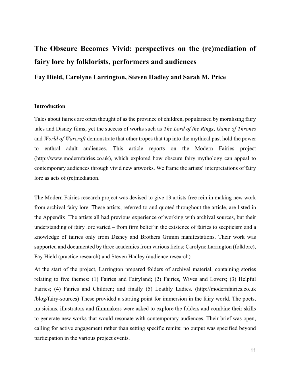 The Obscure Becomes Vivid: Perspectives on the (Re)Mediation of Fairy Lore by Folklorists, Performers and Audiences