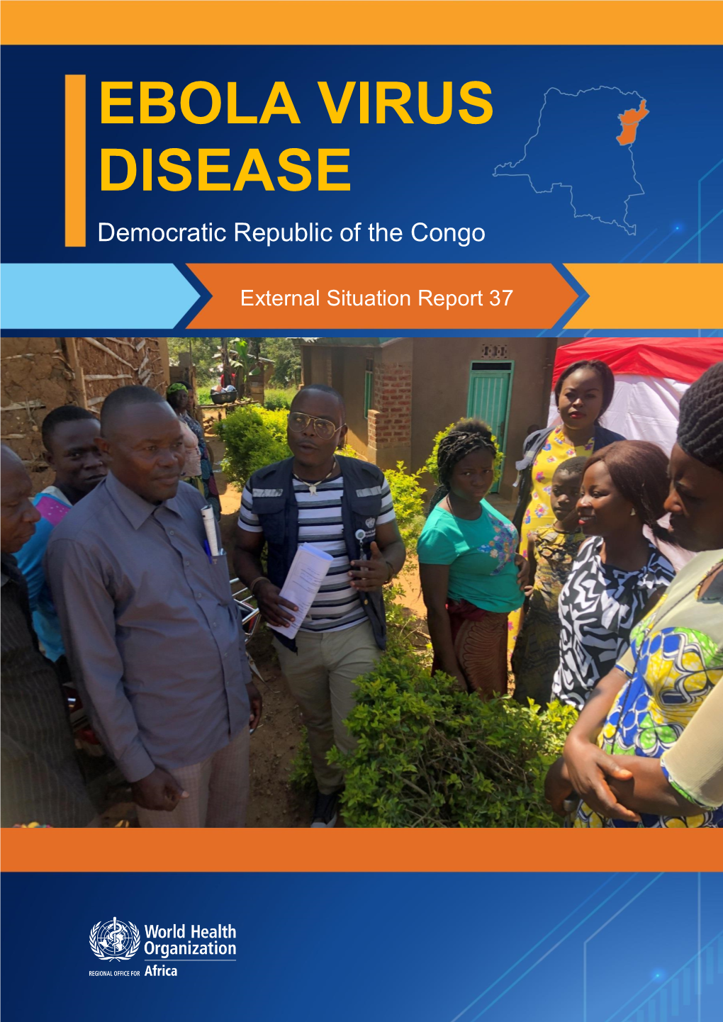 Ebola Virus Disease (EVD) Cases in the North Kivu and Ituri Provinces of the Democratic Republic of the Congo, with a Total of 110 New Confirmed Cases