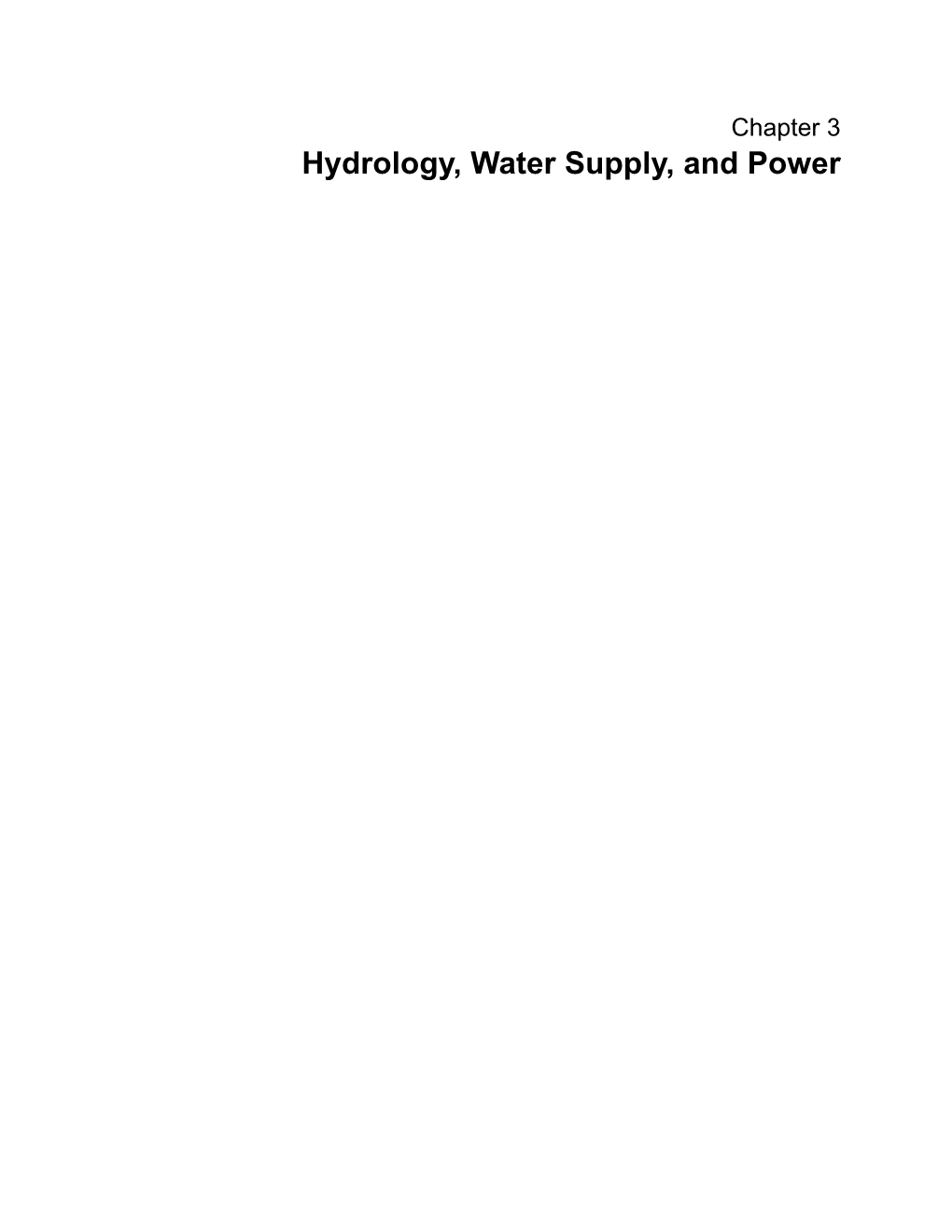 Hydrology, Water Supply, and Power Chapter 3 Hydrology, Water Supply, and Power