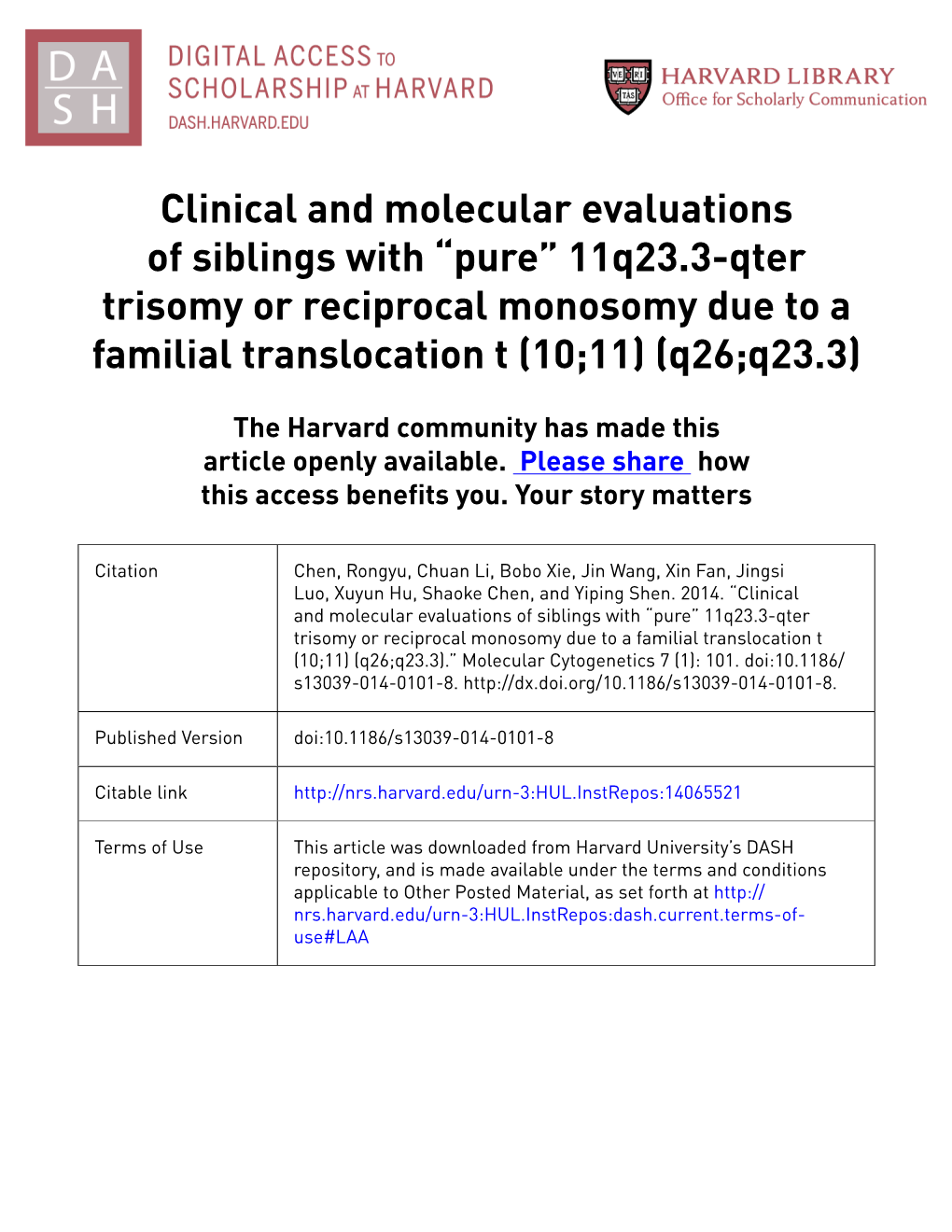 Clinical and Molecular Evaluations of Siblings with Pure 11Q23.3-Qter Trisomy Or Reciprocal Monosomy Due to a Familial Transloca