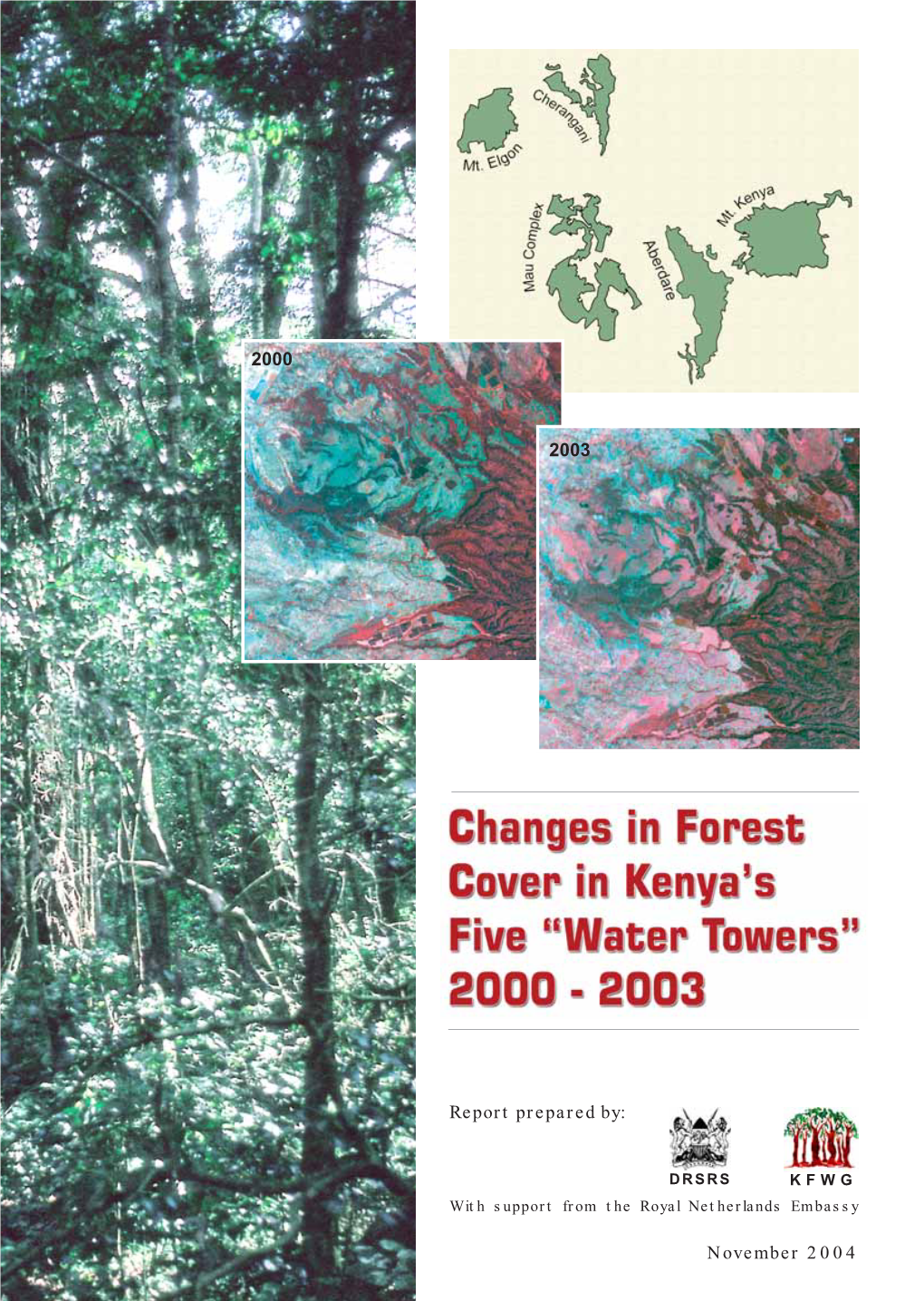 Changes in Forest Cover in Kenya's Five Water Towers 2000 – 2003