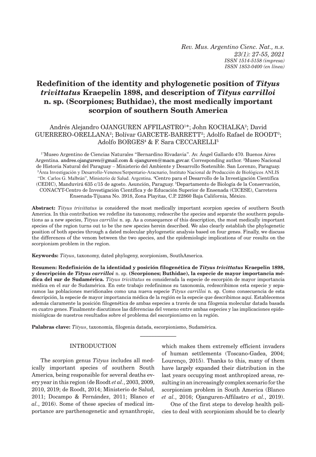 Redefinition of the Identity and Phylogenetic Position of Tityus Trivittatus Kraepelin 1898, and Description of Tityus Carrilloi N