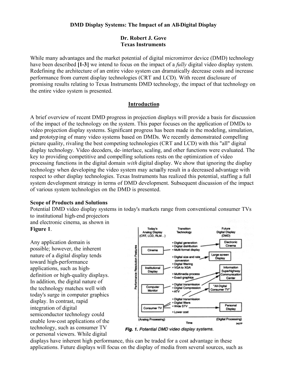 DMD Display Systems: the Impact of an All-Digital Display Dr. Robert J