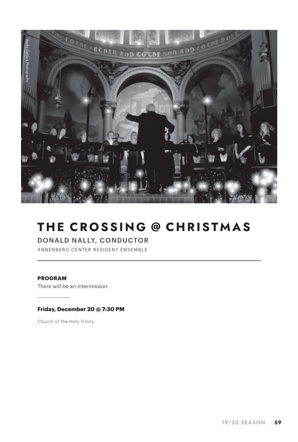 The Crossing @ Christmas Donald Nally, Conductor Annenberg Center Resident Ensemble