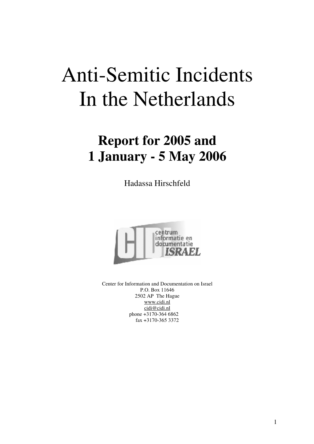 Anti-Semitic Incidents in the Netherlands