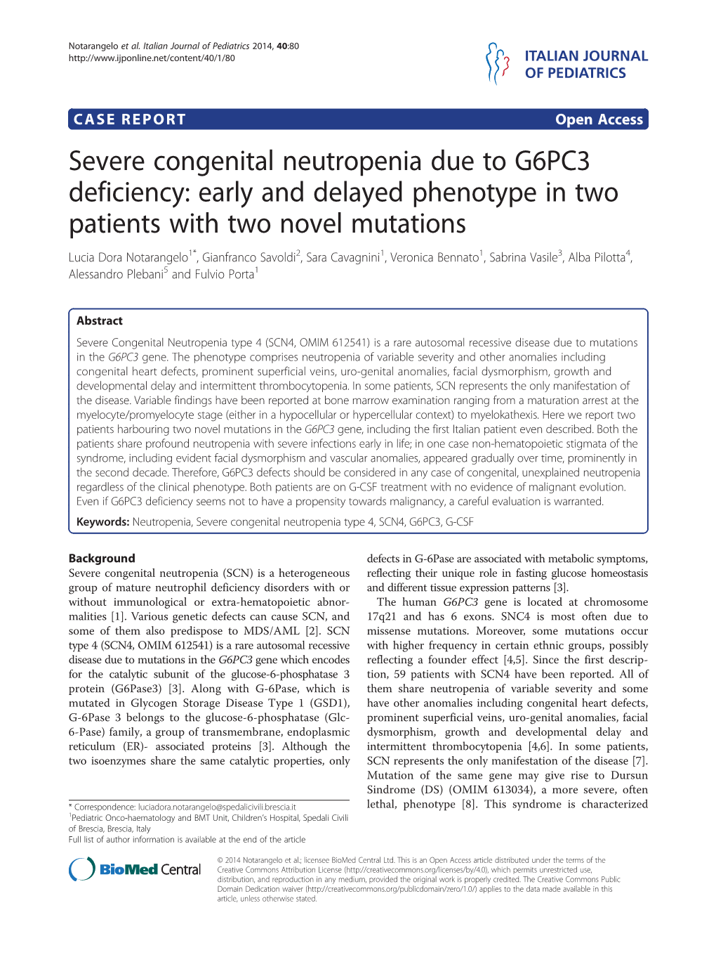 Severe Congenital Neutropenia Due to G6PC3 Deficiency: Early And