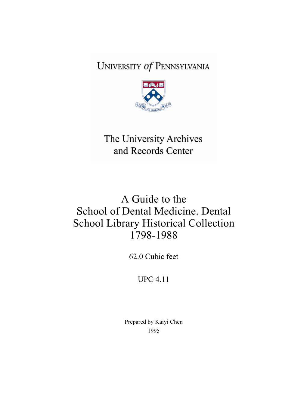 Guide, School of Dental Medicine. Dental School Library Historical