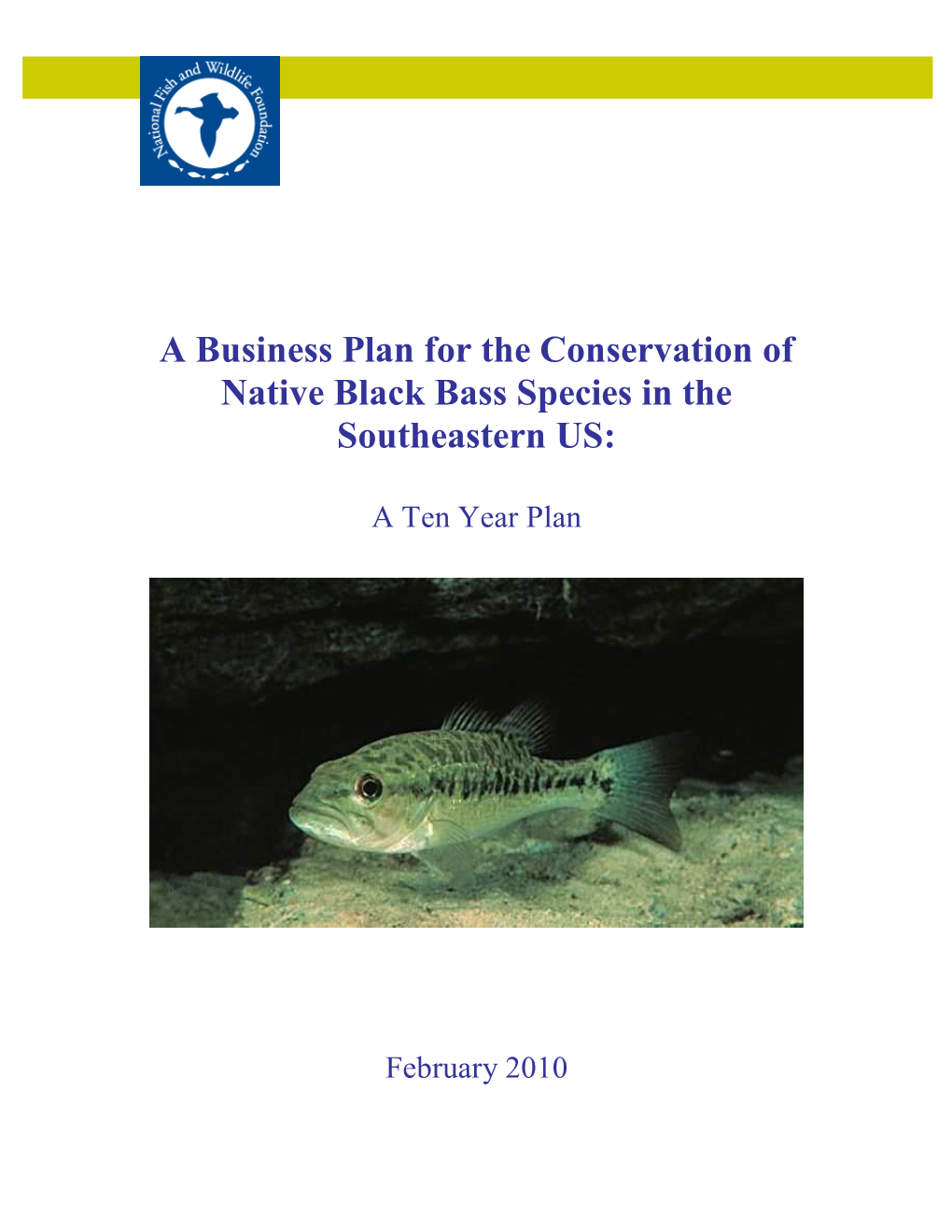 Final Business Plan NFWF Native Black Bass Keystone Initiative Feb