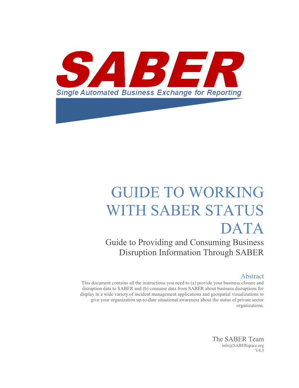 GUIDE to WORKING with SABER STATUS DATA Guide to Providing and Consuming Business Disruption Information Through SABER
