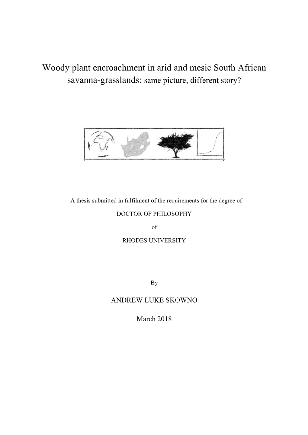 Woody Plant Encroachment in Arid and Mesic South African Savanna-Grasslands: Same Picture, Different Story?