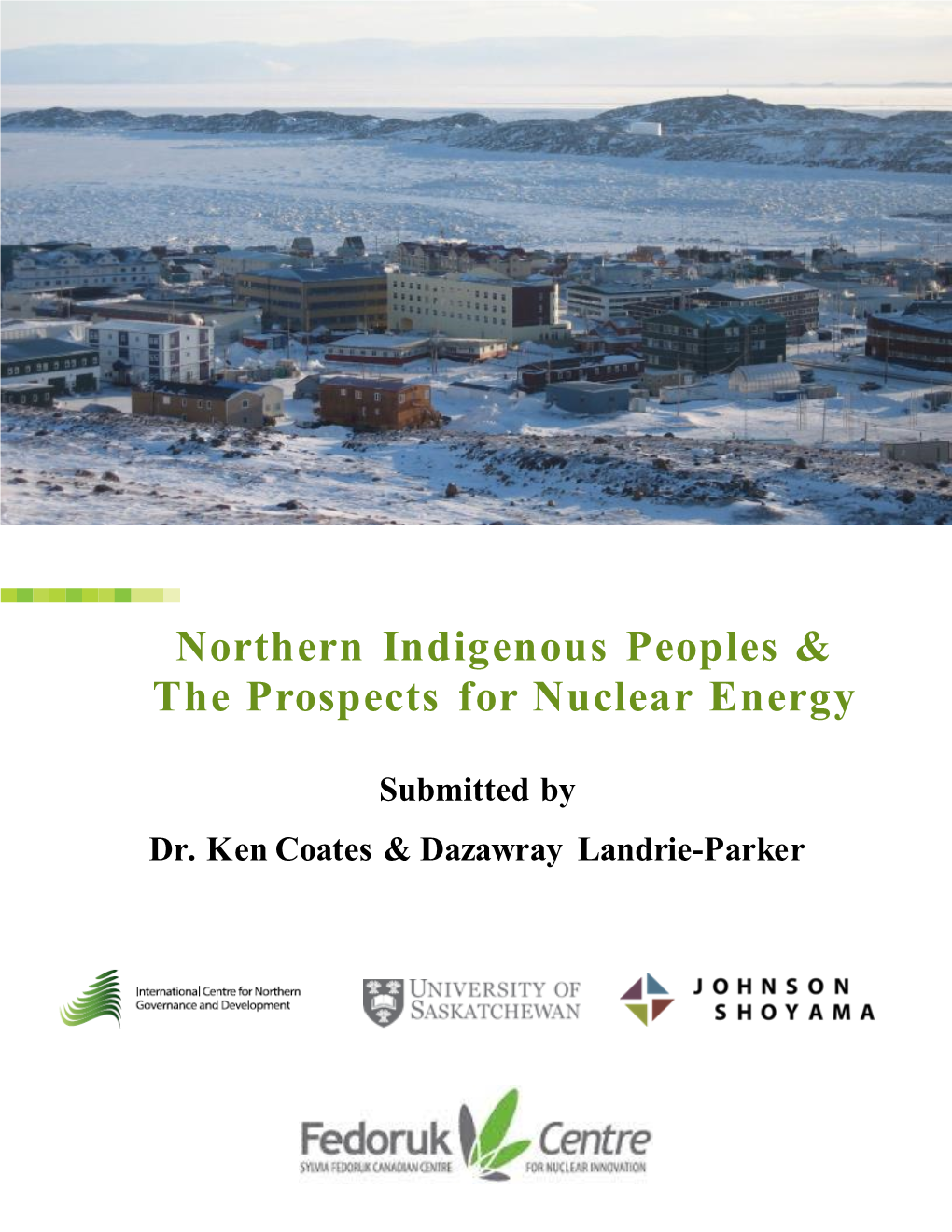 Northern Indigenous Peoples & the Prospects for Nuclear Energy