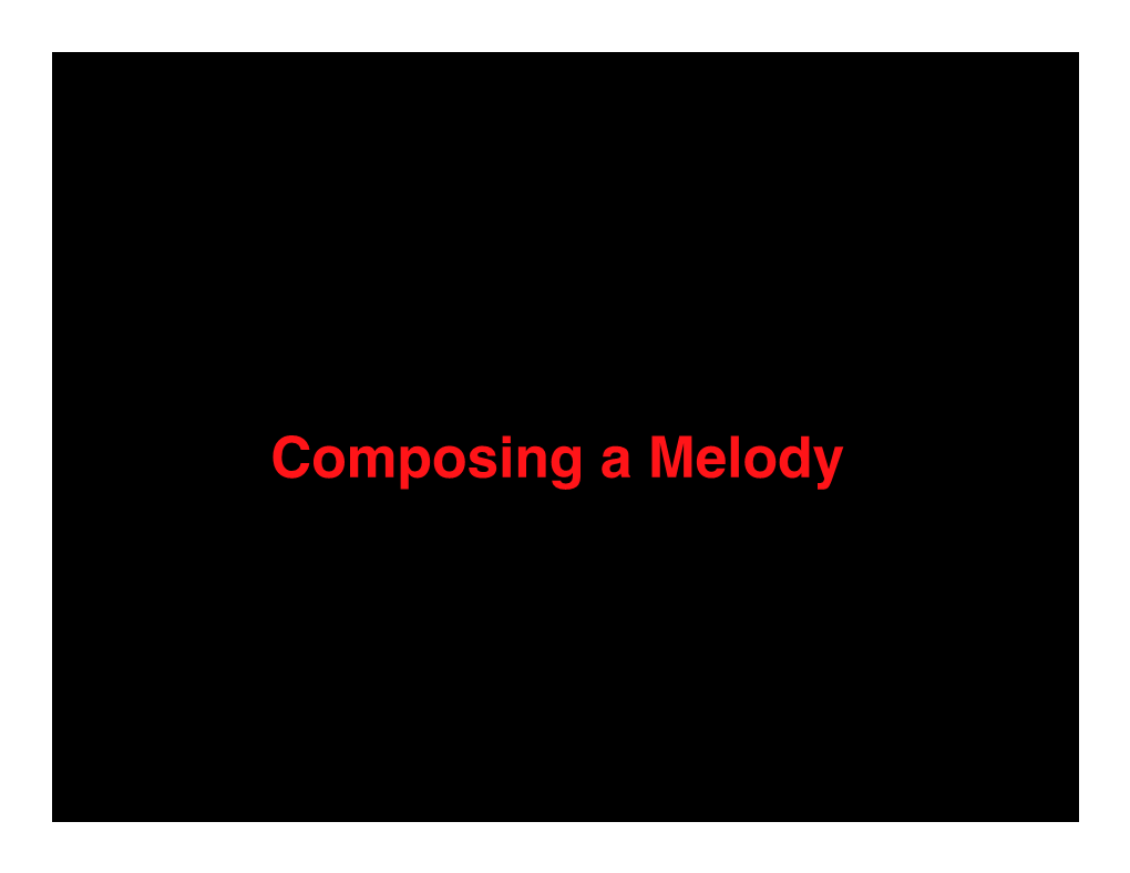 Composing a Melody; New Melodic Resources; Impressionism, Exoticism