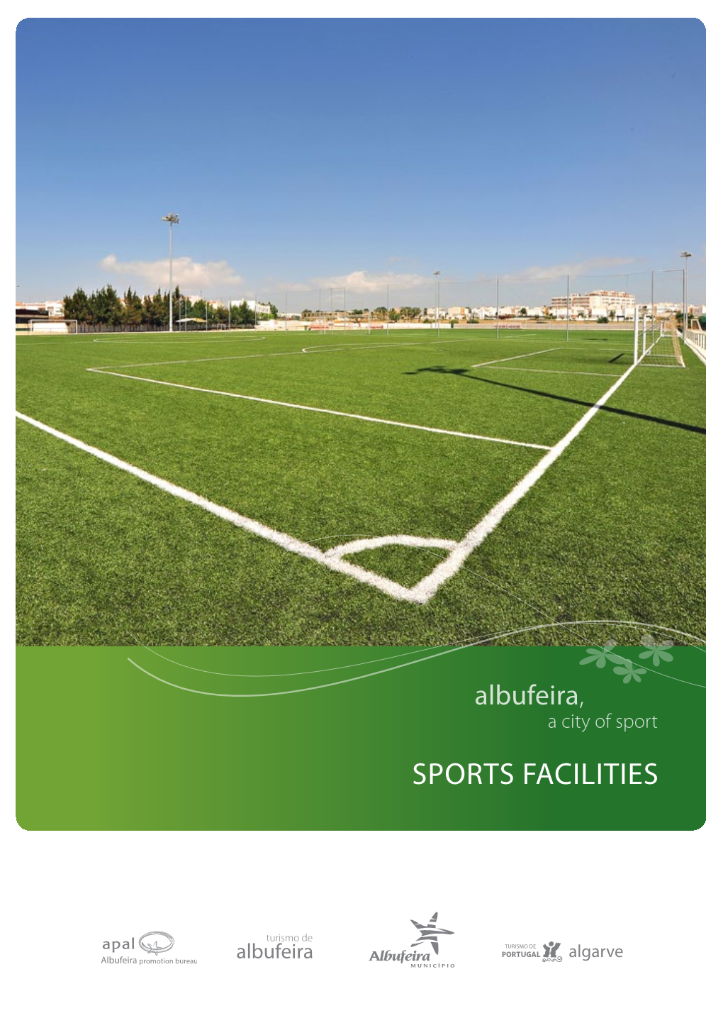 SPORTS FACILITIES Albufeira, a City of Sport SPORTS FACILITIES