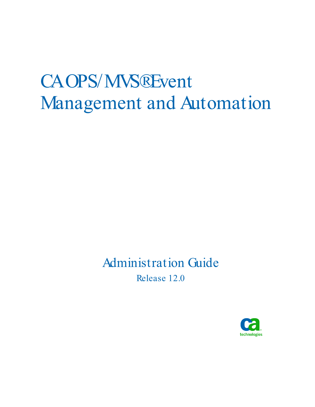 CA OPS/MVS Event Management and Automation Administration Guide