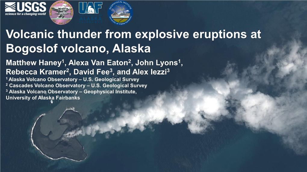 Volcanic Thunder from Explosive Eruptions at Bogoslof Volcano, Alaska