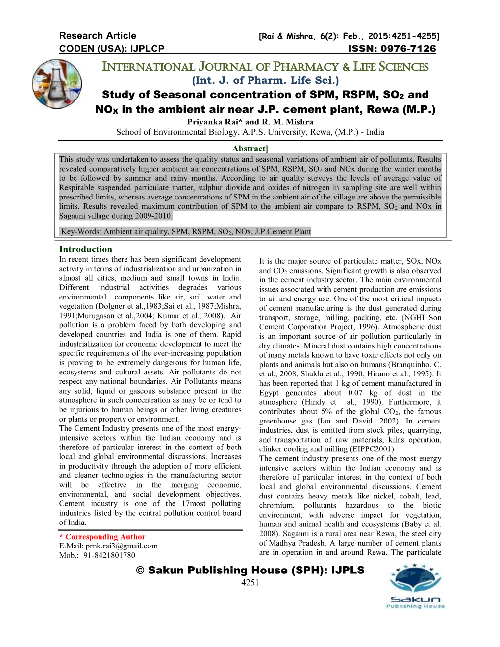 Research Article [Rai & Mishra, 6(2): Feb., 2015:4251-4255] CODEN (USA): IJPLCP ISSN: 0976-7126 INTERNATIONAL JOURNAL of PHARMACY & LIFE SCIENCES (Int