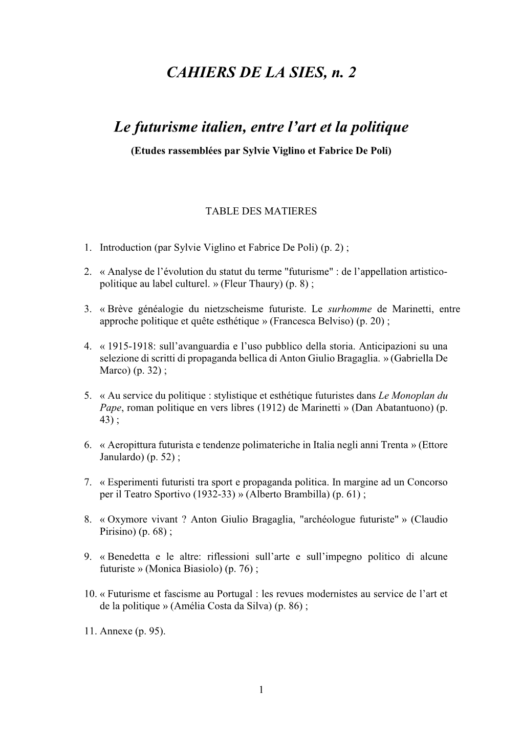 CAHIERS DE LA SIES, N. 2 Le Futurisme Italien, Entre L'art Et La