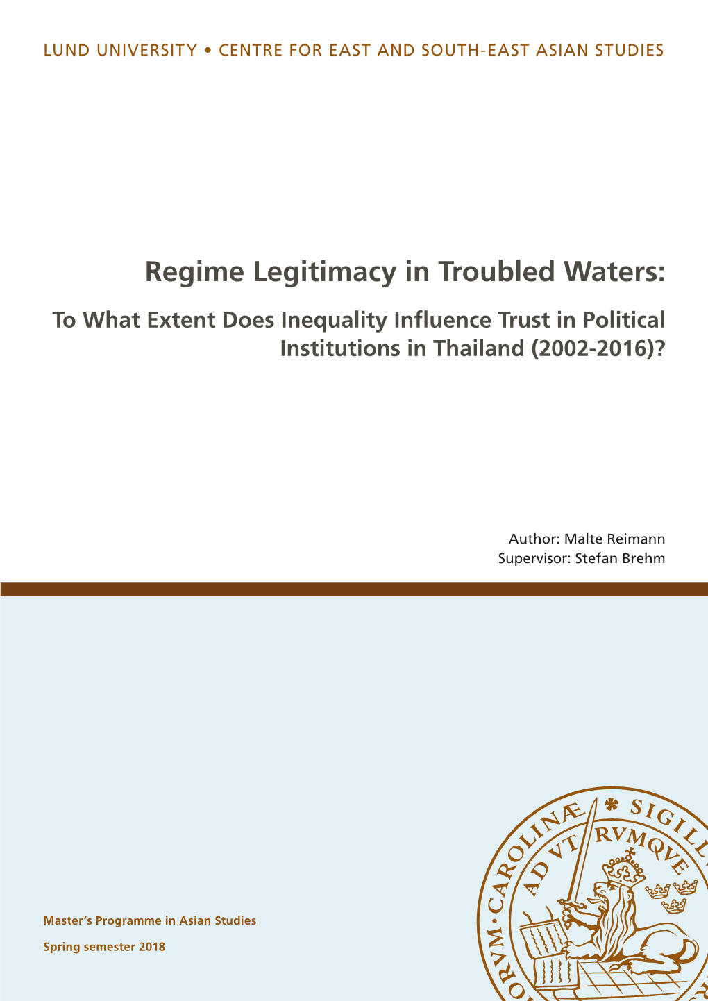 Regime Legitimacy in Troubled Waters: to What Extent Does Inequality Influence Trust in Political Institutions in Thailand (2002-2016)?