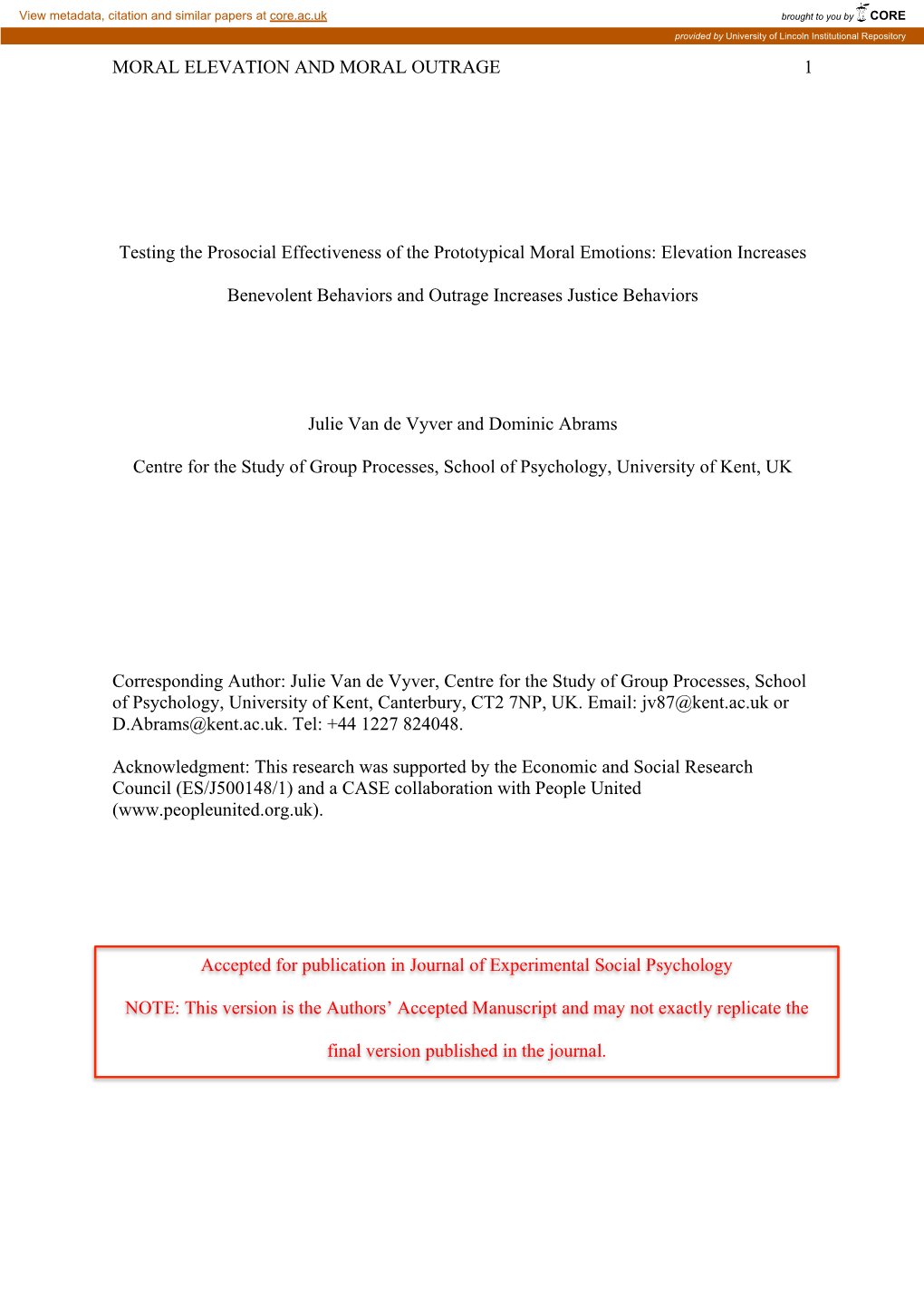 MORAL ELEVATION and MORAL OUTRAGE 1 Testing the Prosocial Effectiveness of the Prototypical Moral Emotions