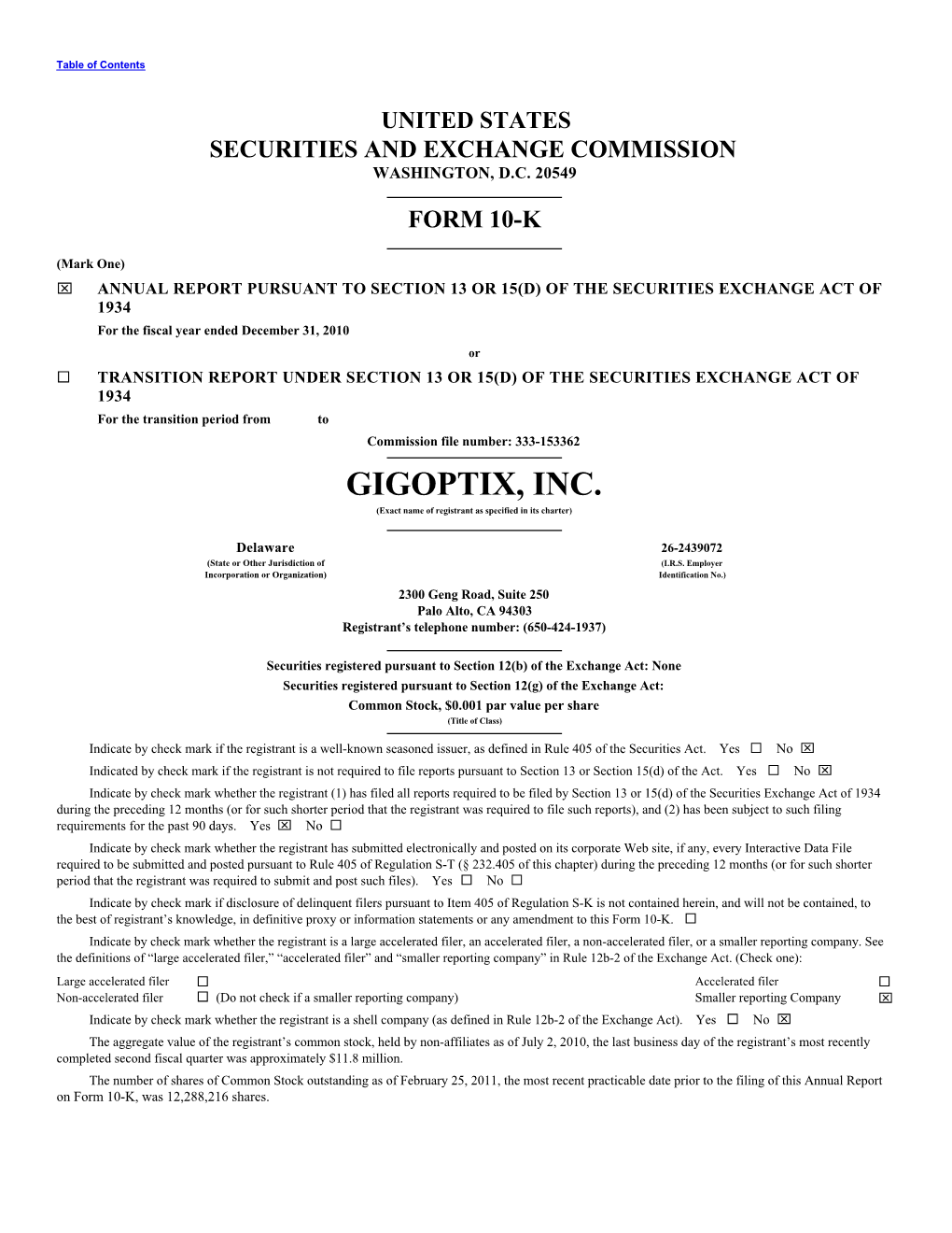 GIGOPTIX, INC. (Exact Name of Registrant As Specified in Its Charter)