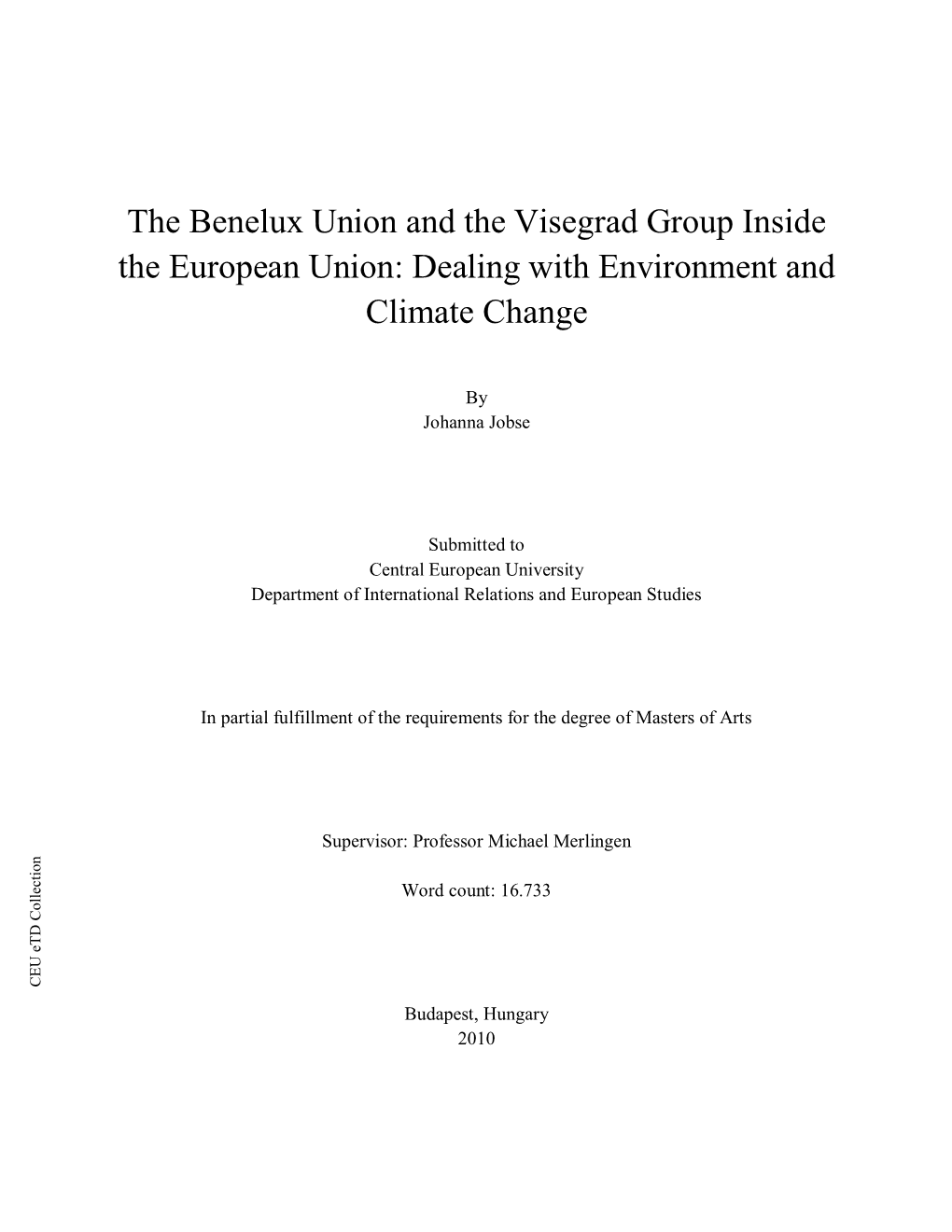 The Benelux Union and the Visegrad Group Inside the European Union