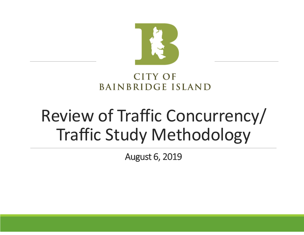 Review of Traffic Concurrency/Traffic Study Methodology Powerpoint