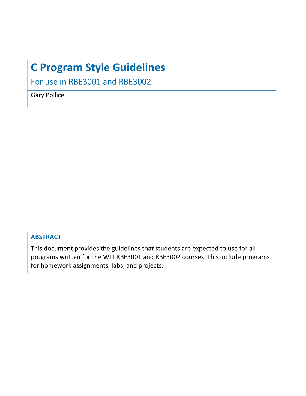 C Program Style Guidelines for Use in RBE3001 and RBE3002