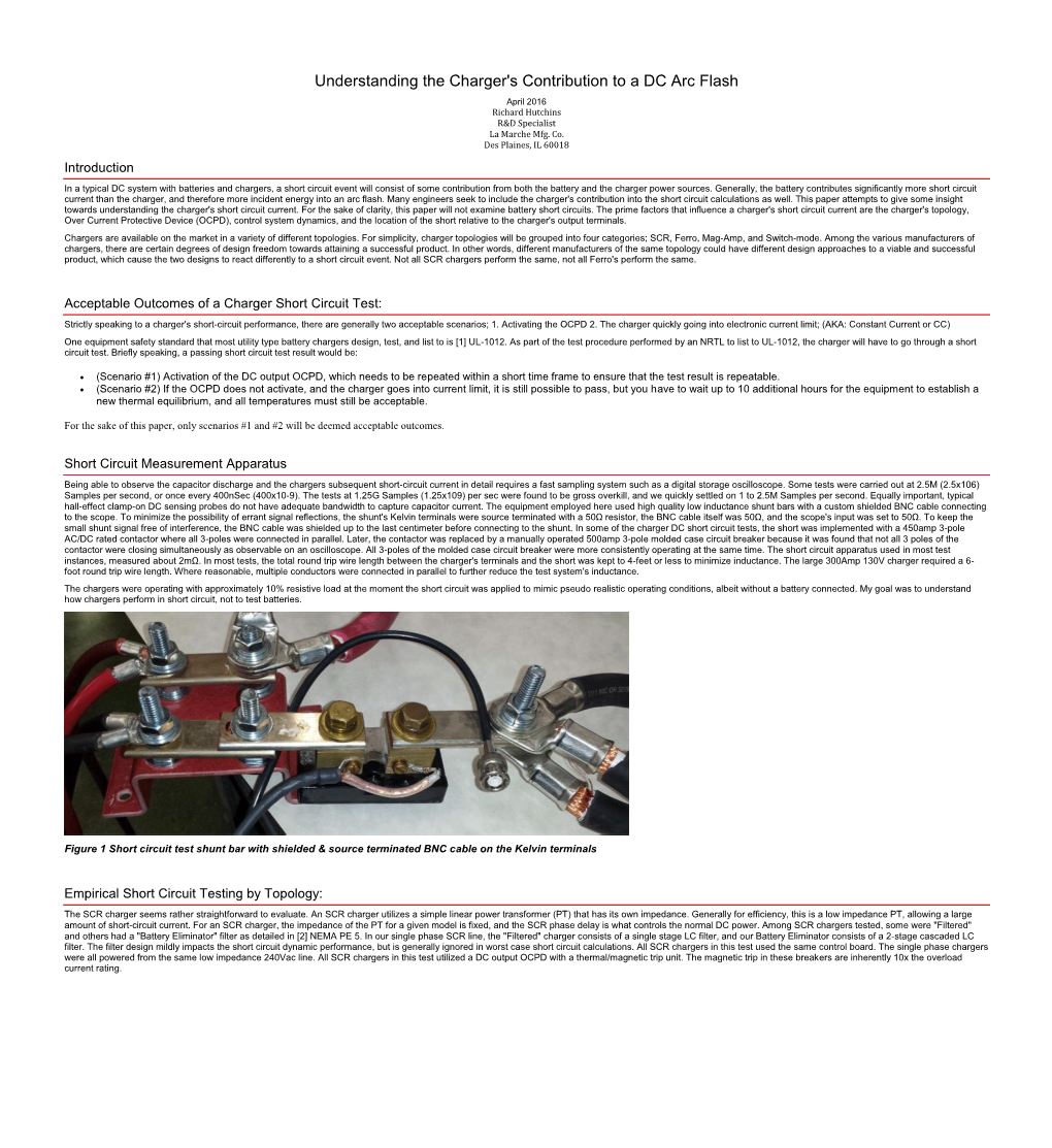 Understanding the Charger's Contribution to a DC Arc Flash April 2016 Richard Hutchins R&D Specialist La Marche Mfg