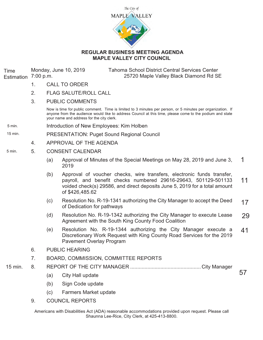 REGULAR BUSINESS MEETING AGENDA MAPLE VALLEY CITY COUNCIL Monday, June 10, 2019 Tahoma School District Central Services Center 7