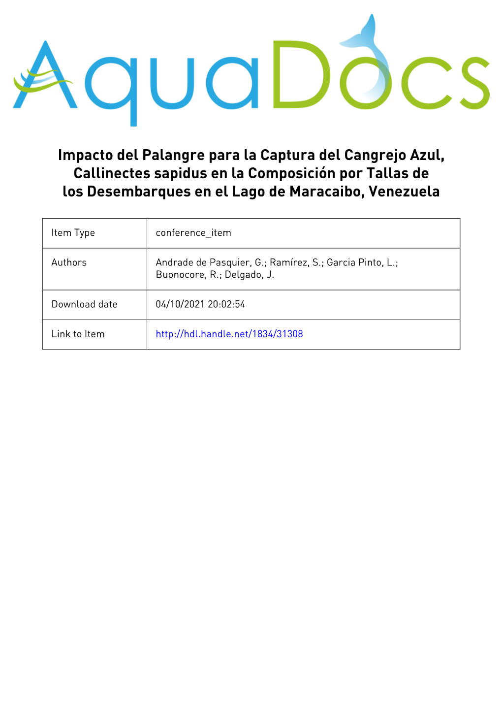 Impacto Del Palangre Para La Captura Del Cangrejo Azul, Callinectes Sapidus En La Composición Por Tallas De Los Desembarques En El Lago De Maracaibo, Venezuela