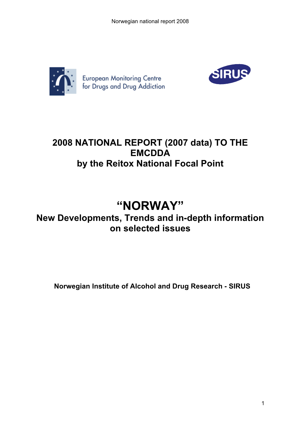 “NORWAY” New Developments, Trends and In-Depth Information on Selected Issues