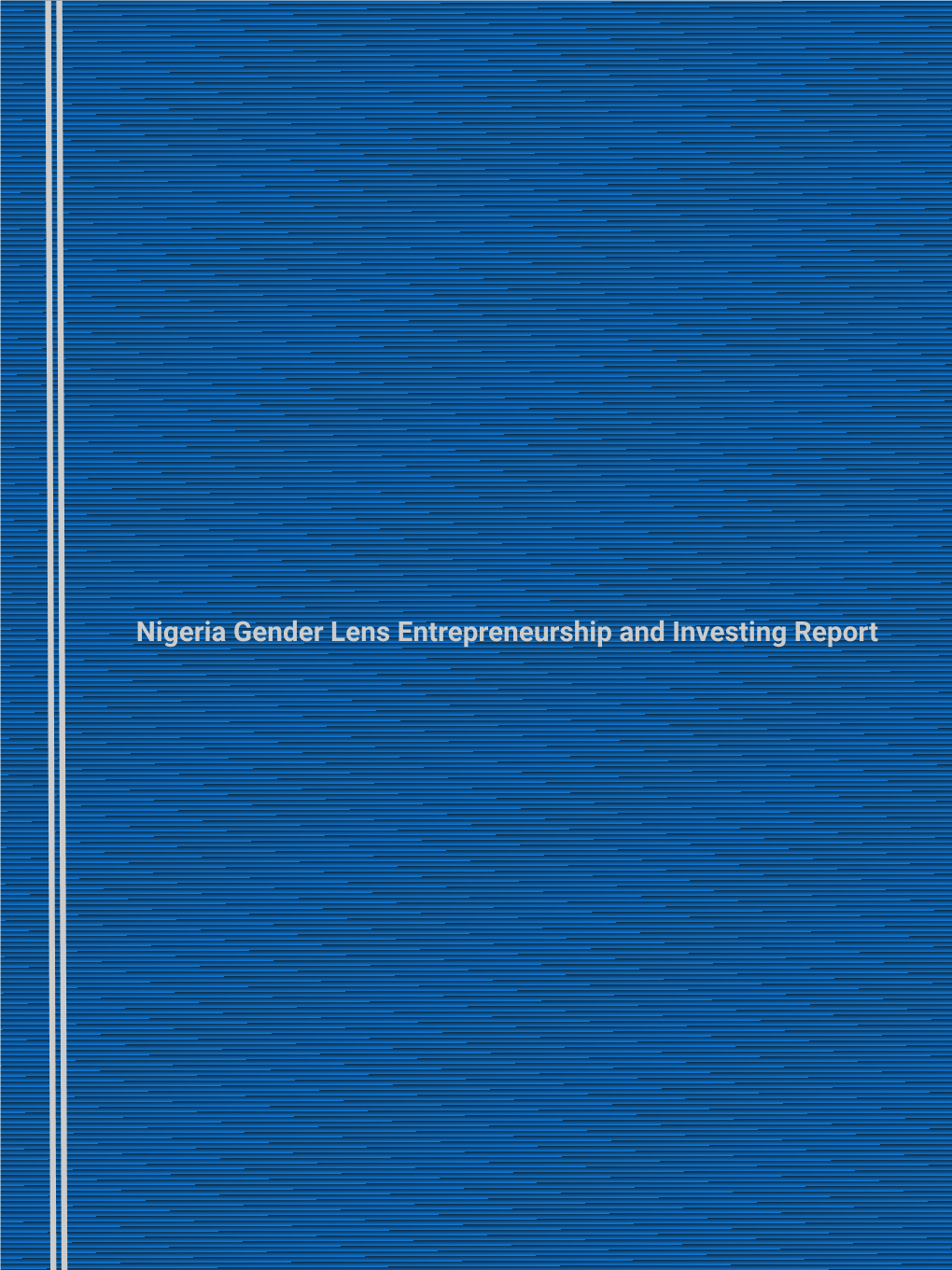 Nigeria Gender Lens Entrepreneurship and Investing Report