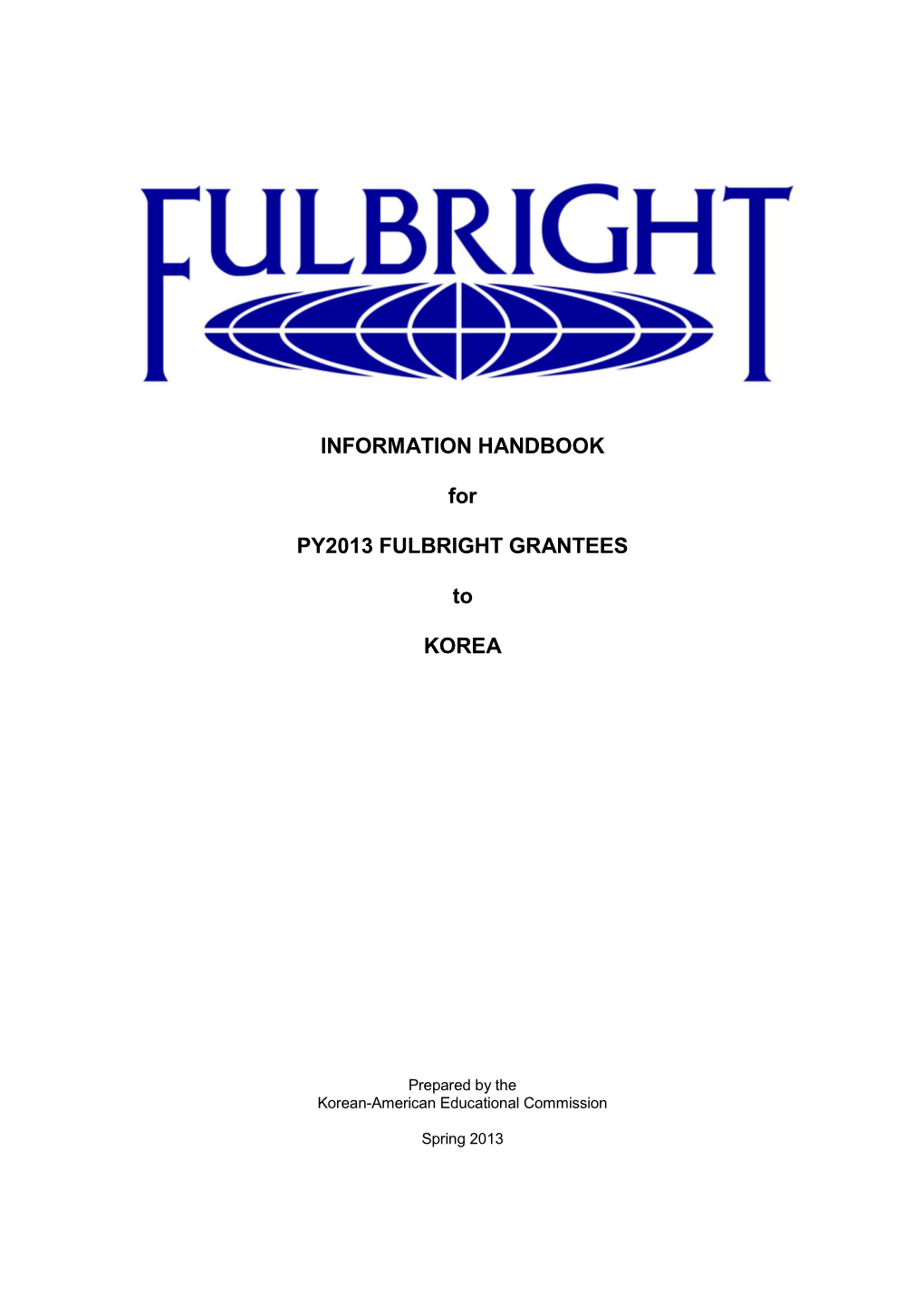 INFORMATION HANDBOOK for PY2013 FULBRIGHT GRANTEES