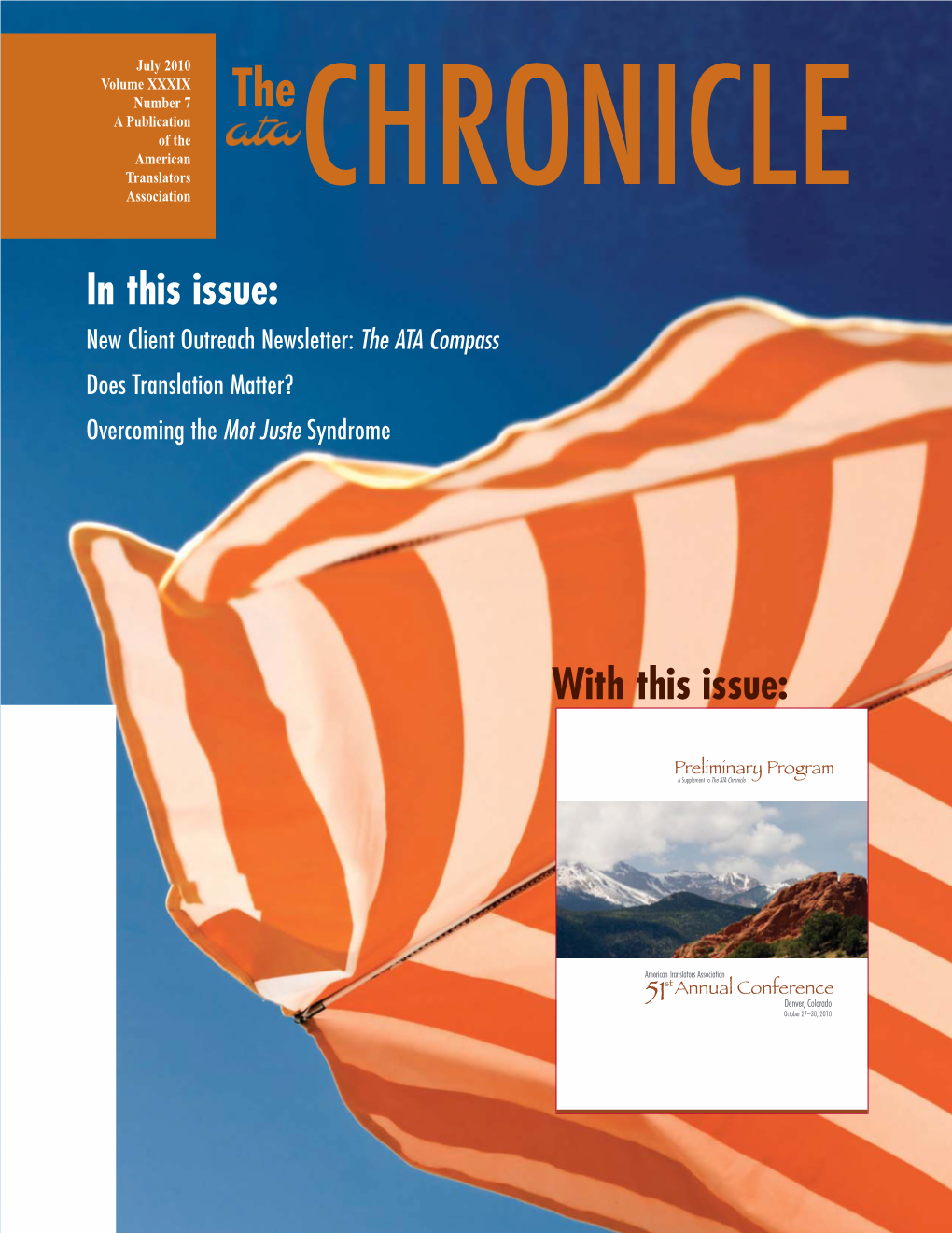 In This Issue: New Client Outreach Newsletter: the ATA Compass Does Translation Matter? Overcoming the Mot Juste Syndrome