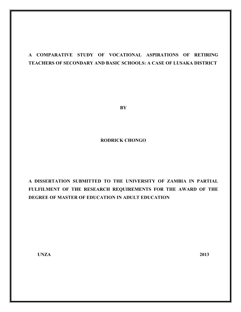 A Comparative Study of Vocational Aspirations of Retiring Teachers of Secondary and Basic Schools: a Case of Lusaka District