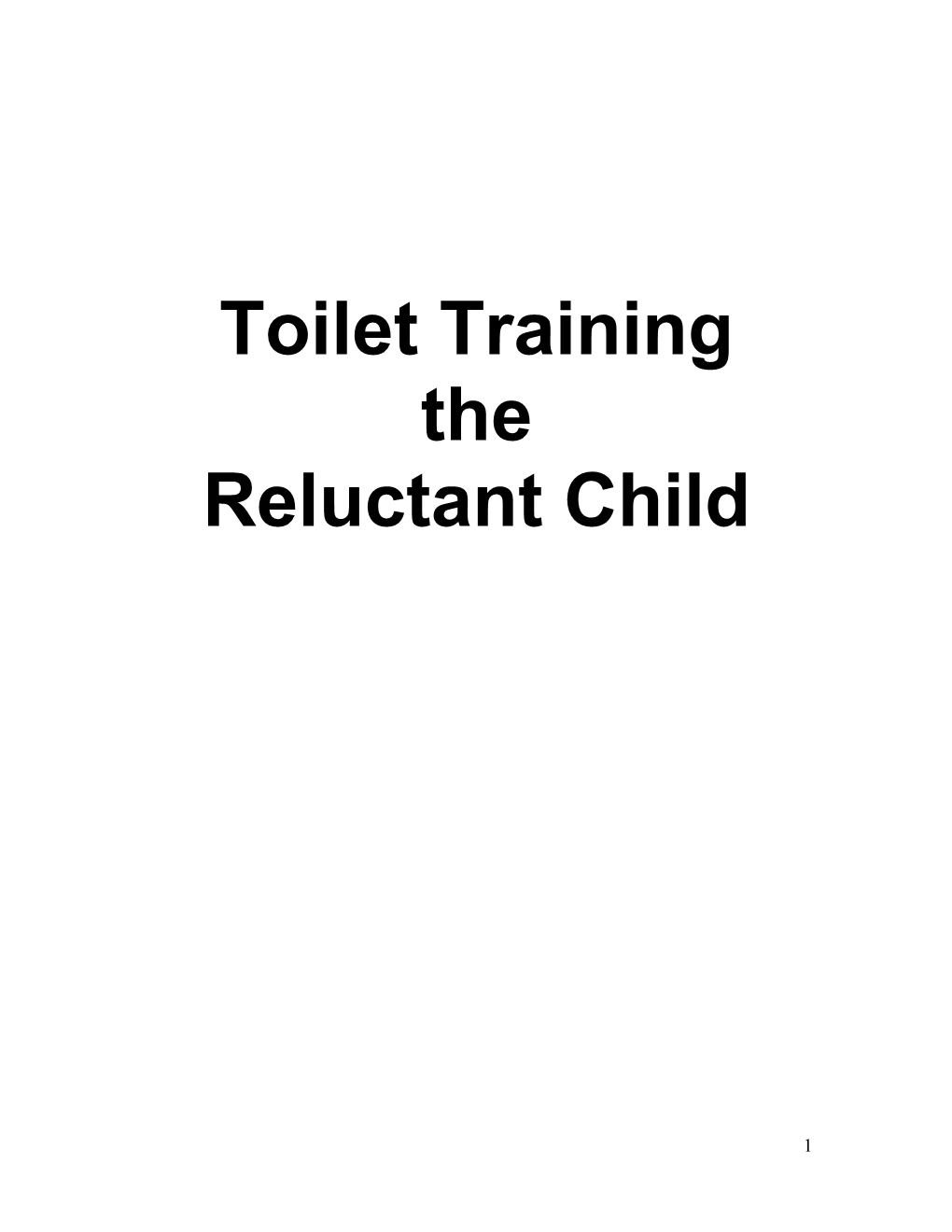 Toilet Training the Reluctant Child