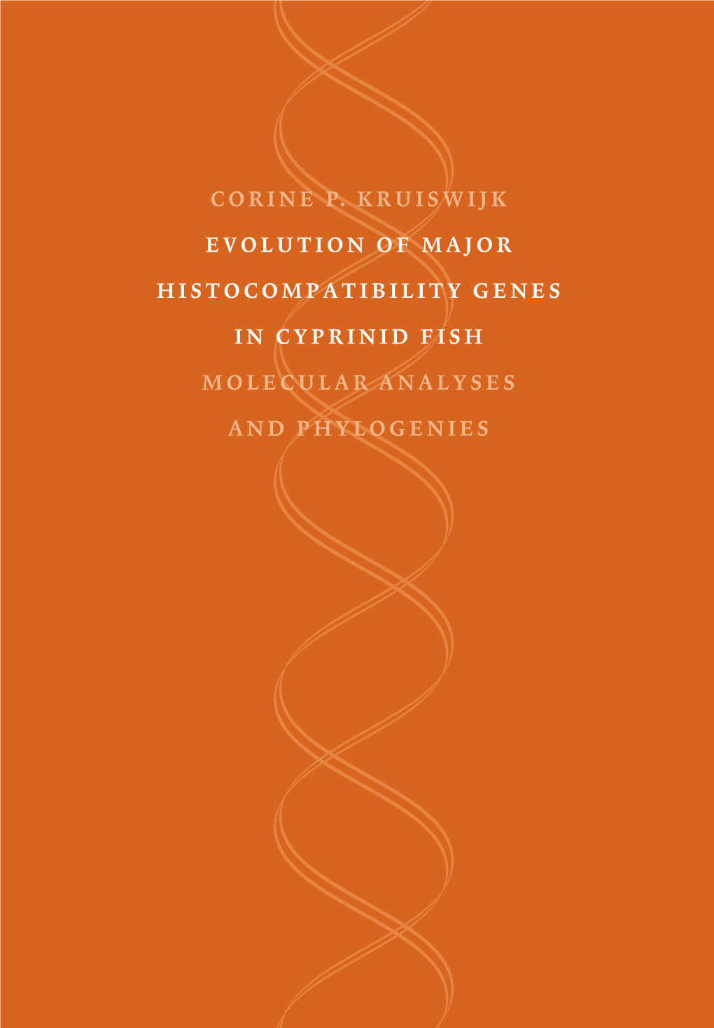 Corine P. Kruiswijk Evolution of Major Histocompatibility