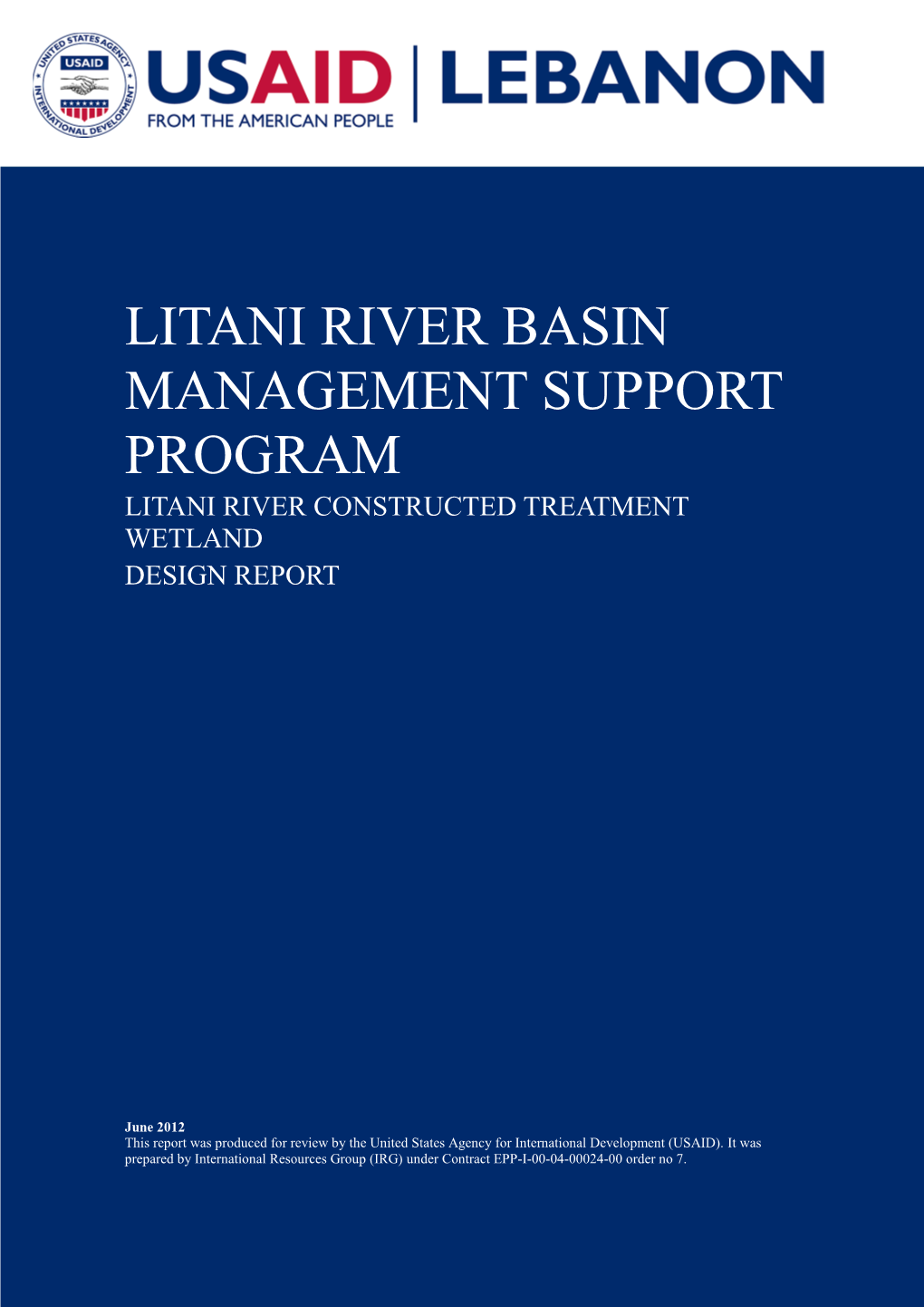 Litani River Basin Management Support Program Litani River Constructed Treatment Wetland Design Report