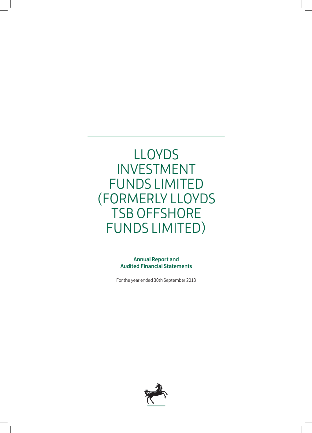 Formerly Lloyds Tsb Offshore Funds Limited)