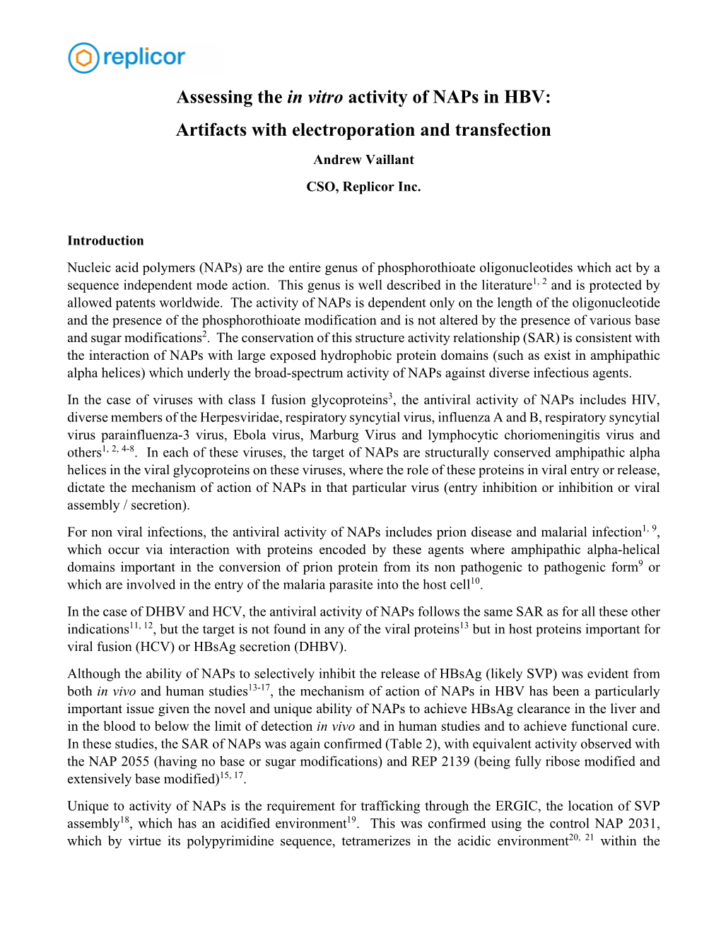 Assessing the in Vitro Activity of Naps in HBV: Artifacts with Electroporation and Transfection Andrew Vaillant CSO, Replicor Inc