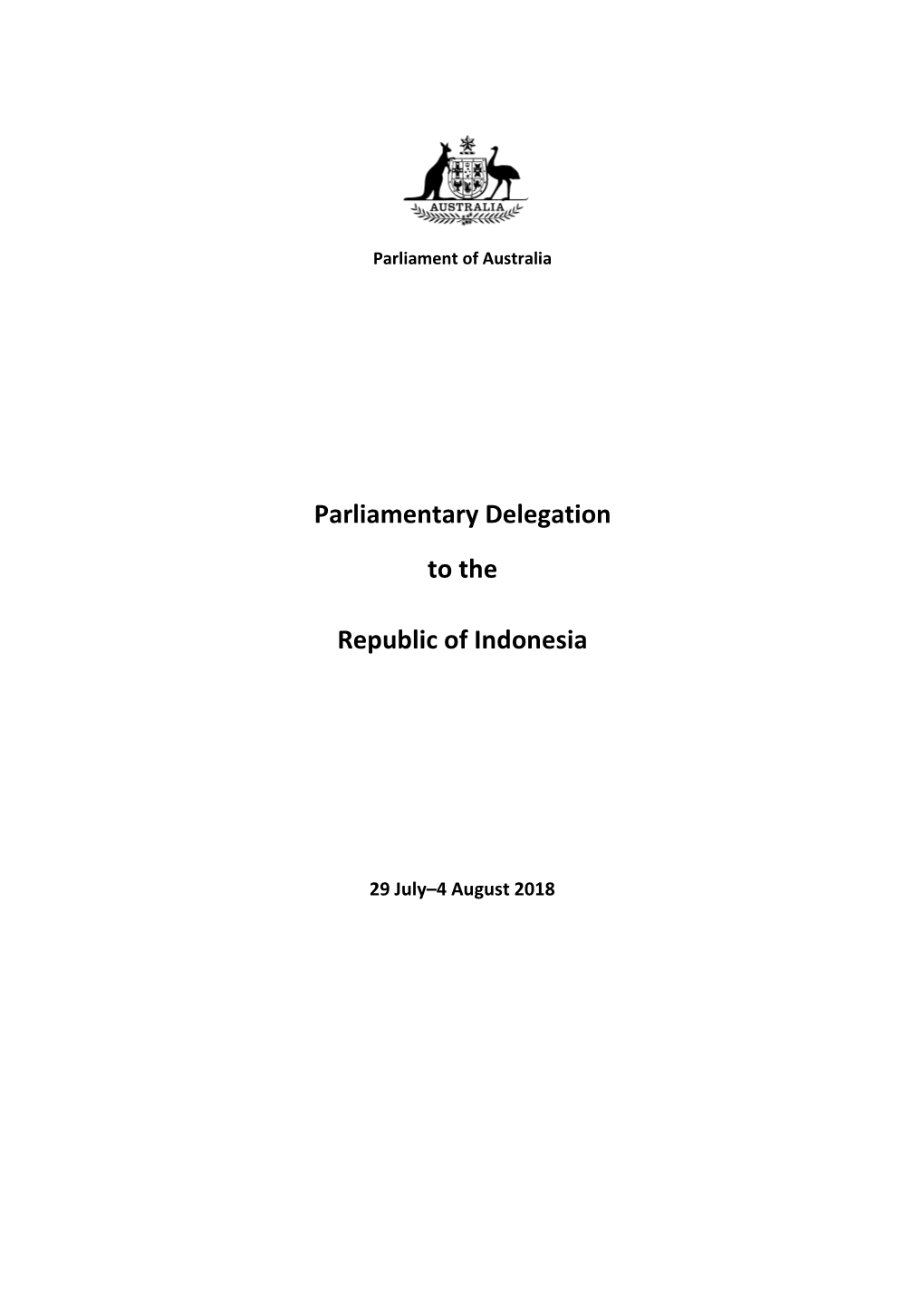 Parliamentary Delegation to the Republic of Indonesia