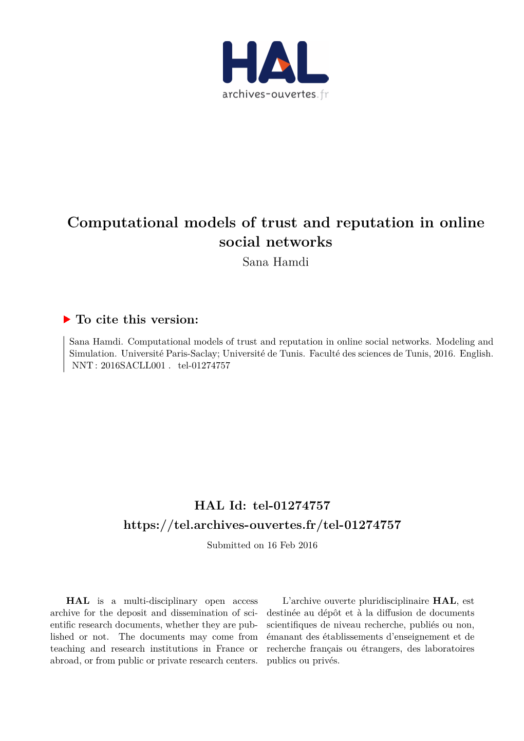 Computational Models of Trust and Reputation in Online Social Networks Sana Hamdi