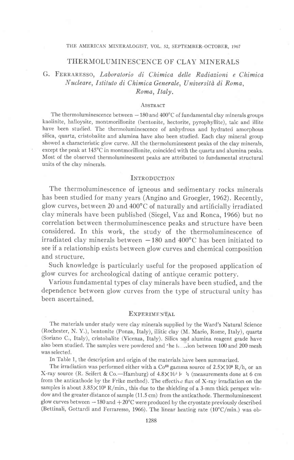 THERMOLUMINESCENCE of CLAY MINERALS G. Fbnnenb,Sso, Laborotor,Io Di Chimica Del,L,Eradiazi,Oni E Ch,Imica Nucleare,Ist,Itwto Di