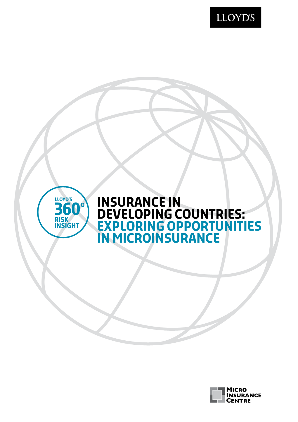 Insurance in Developing Countries: Exploring Opportunities in Microinsurance Executive Summary
