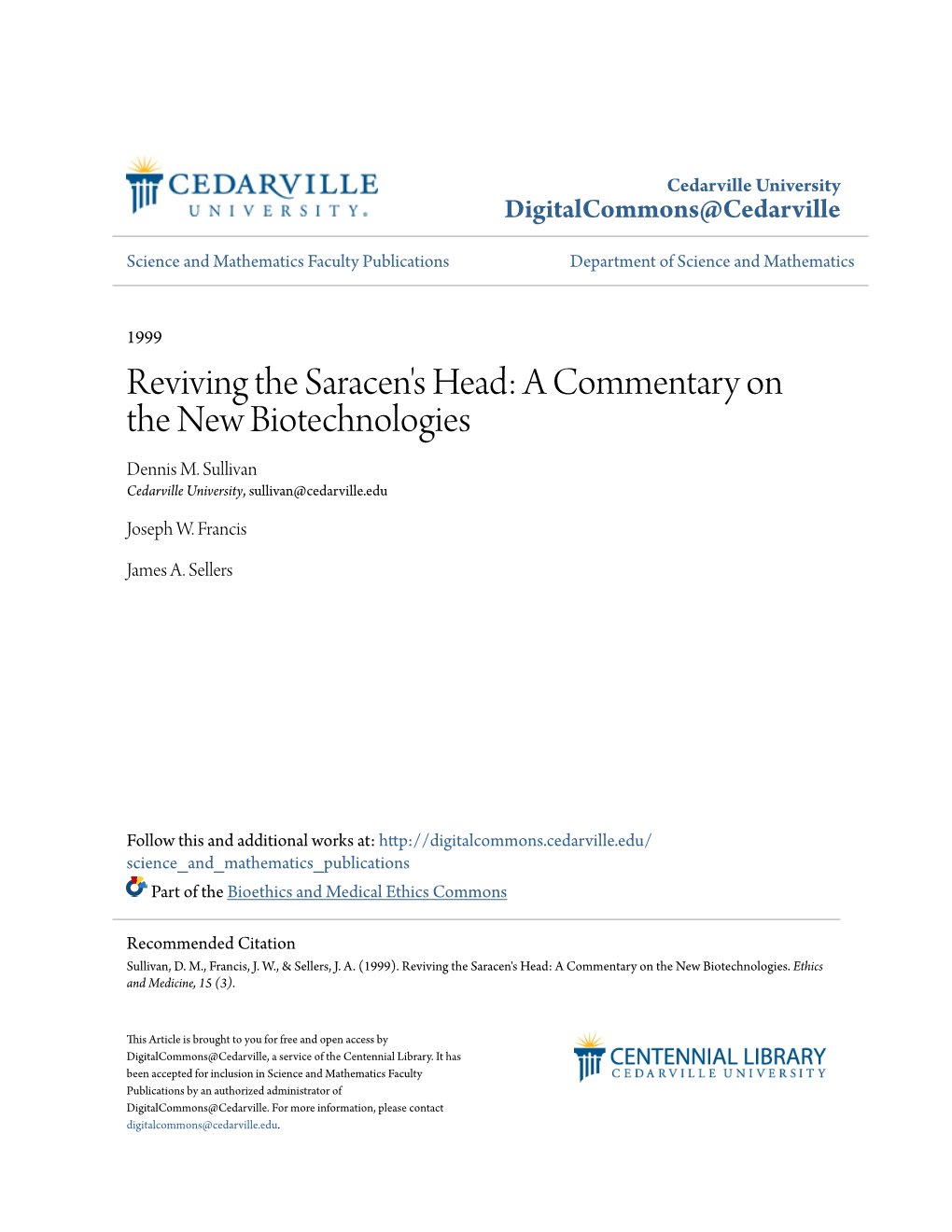 Reviving the Saracen's Head: a Commentary on the New Biotechnologies Dennis M