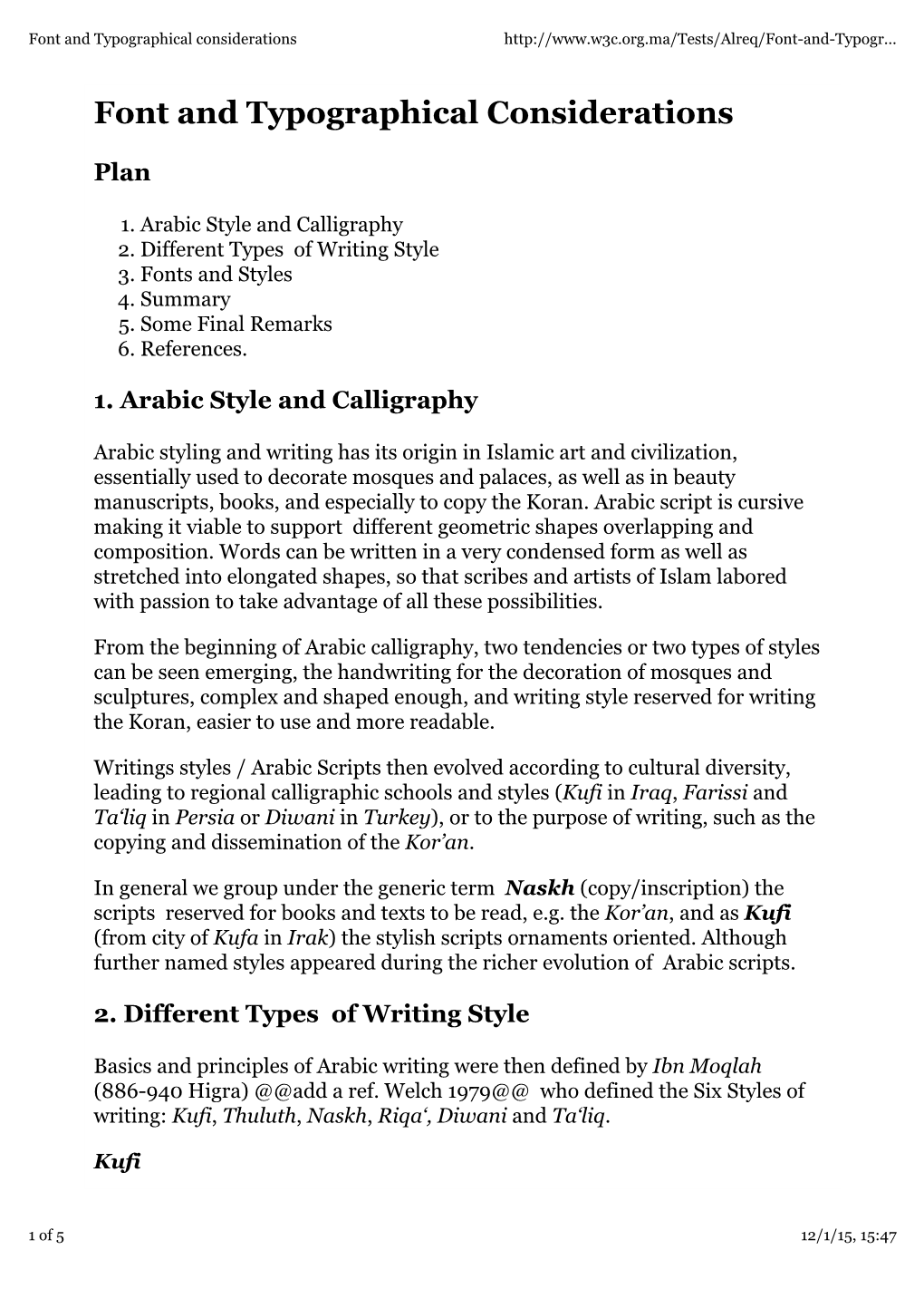 Font and Typographical Considerations