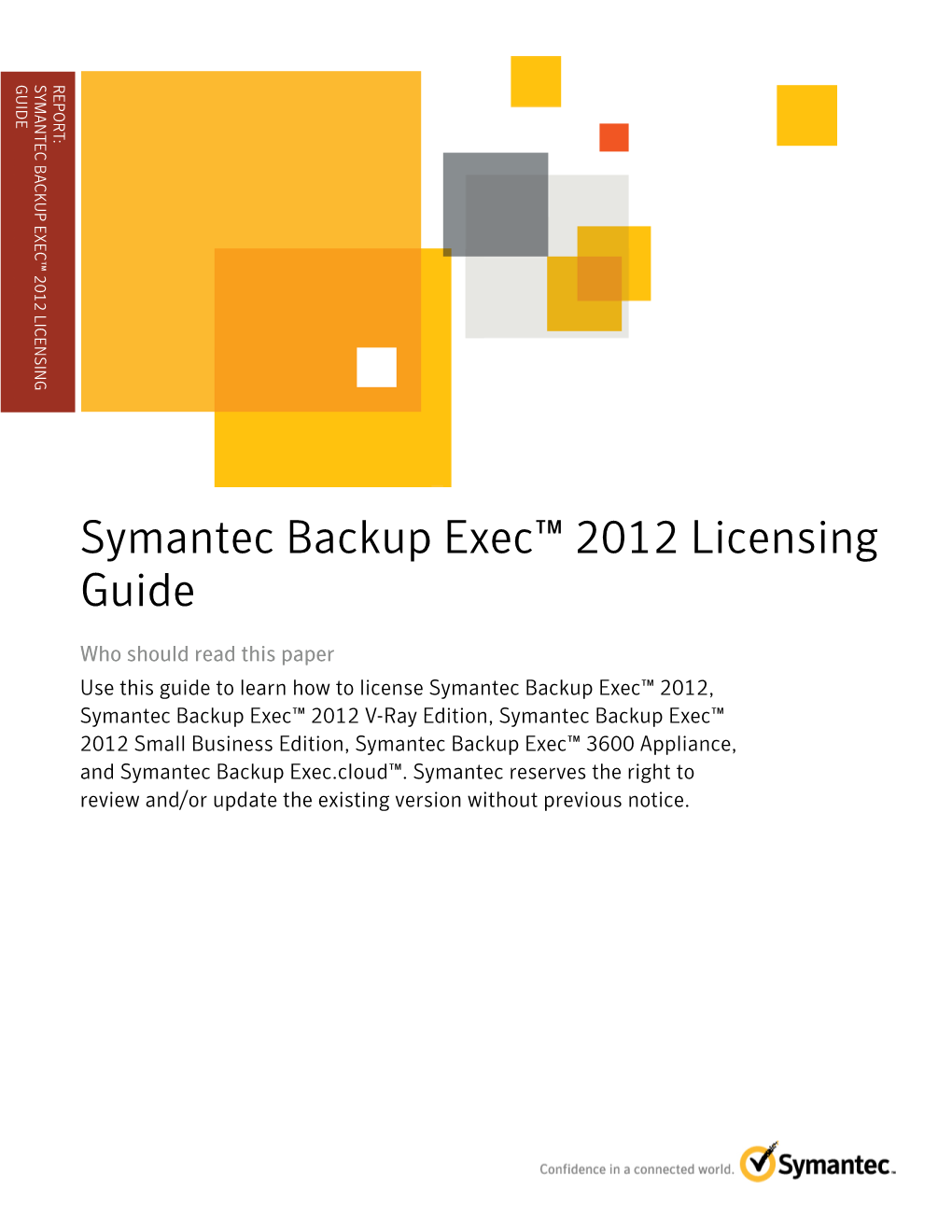 Symantec Backup Exec™ 2012 Licensing Guide