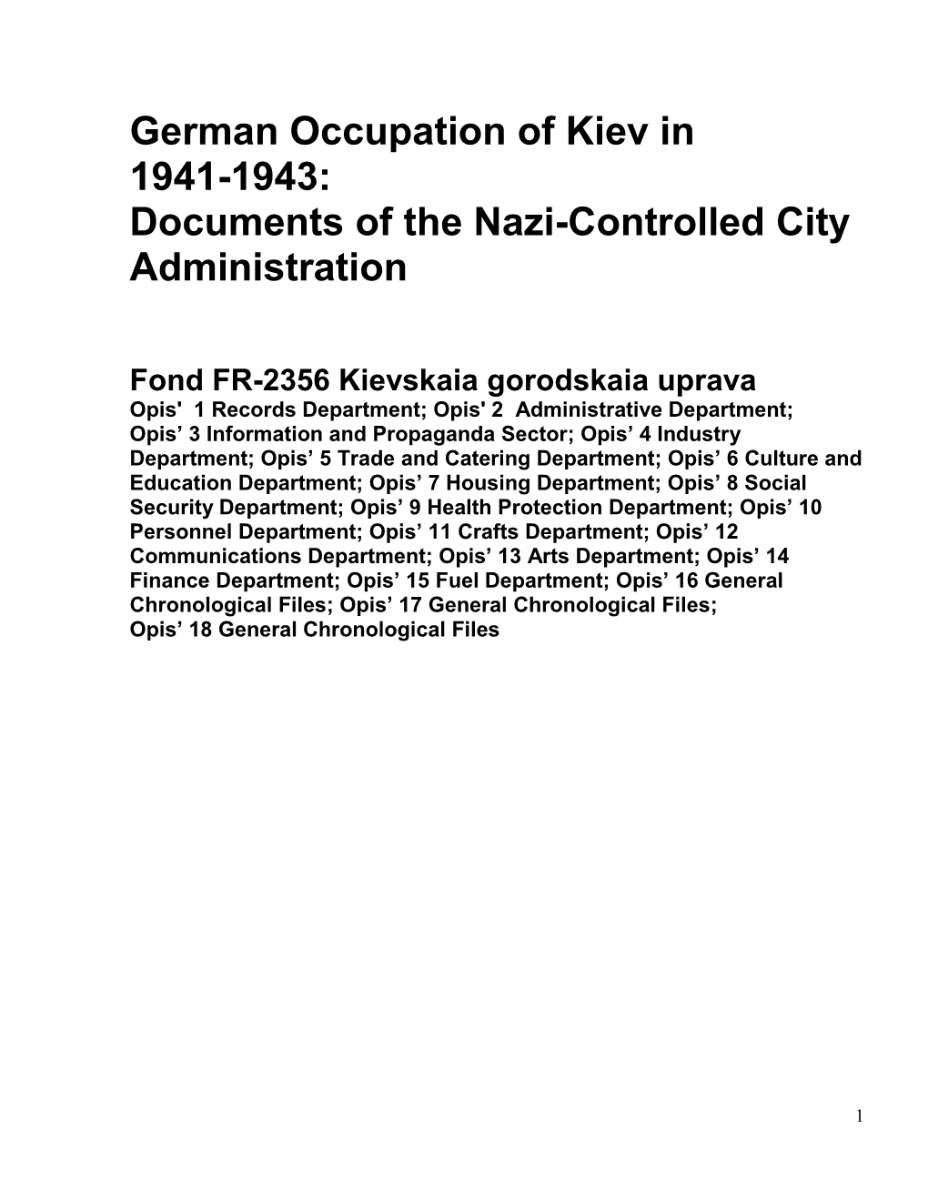 German Occupation of Kiev in 1941-1943: Documents of the Nazi-Controlled City Administration