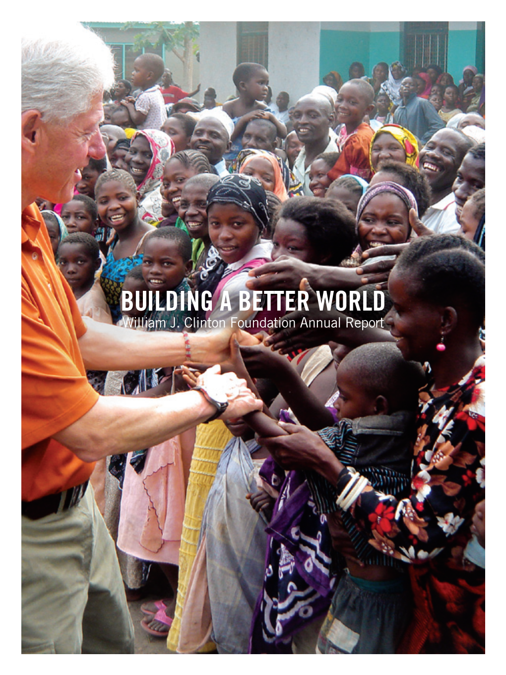 BUILDING a BETTER WORLD William J