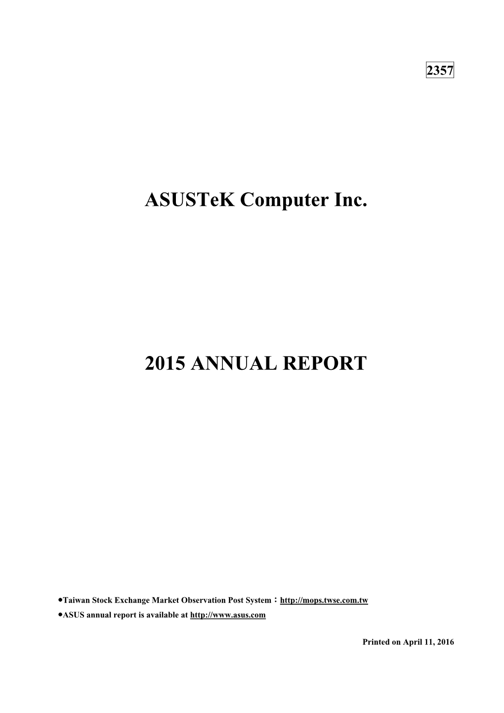 Asustek Computer Inc. 2015 ANNUAL REPORT
